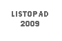 Pole tekstowe: LISTOPAD2009